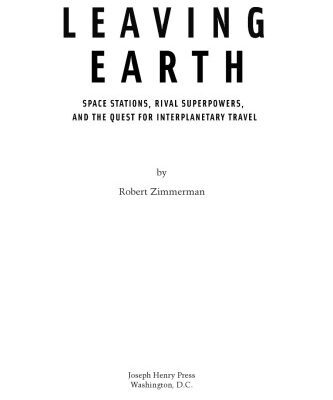 خرید و دانلود نسخه کامل کتاب Leaving Earth: Space Stations, Rival Superpowers, and the Quest for Interplanetary Travel