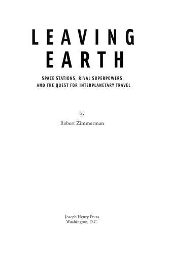 خرید و دانلود نسخه کامل کتاب Leaving Earth: Space Stations, Rival Superpowers, and the Quest for Interplanetary Travel_68fab77b8ec3f.jpeg خرید و دانلود نسخه کامل کتاب Leaving Earth: Space Stations, Rival Superpowers, and the Quest for Interplanetary Travel