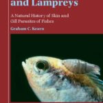 خرید و دانلود نسخه کامل کتاب Leeches, lice and lampreys. A natural history of skin and gill parasites of fishes