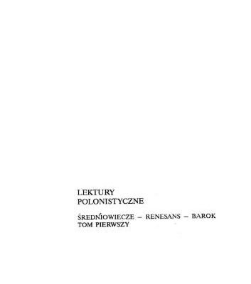 خرید و دانلود نسخه کامل کتاب Lektury polonistyczne – średniowiecze renesans barok. Tom I