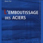 خرید و دانلود نسخه کامل کتاب L’emboutissage des aciers-Usine Nouvelle Dunod