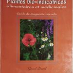 خرید و دانلود نسخه کامل کتاب L’encyclopédie des plantes bio-indicatrices alimentaires et médicinales: guide de diagnostic des sols