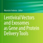 خرید و دانلود نسخه کامل کتاب Lentiviral Vectors and Exosomes as Gene and Protein Delivery Tools