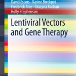 خرید و دانلود نسخه کامل کتاب Lentiviral Vectors and Gene Therapy