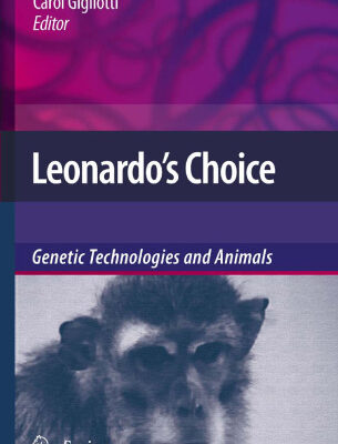 خرید و دانلود نسخه کامل کتاب Leonardo’s Choice: Genetic Technologies and Animals