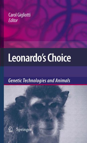 خرید و دانلود نسخه کامل کتاب Leonardo’s Choice: Genetic Technologies and Animals_68e7c04d72458.jpeg خرید و دانلود نسخه کامل کتاب Leonardo’s Choice: Genetic Technologies and Animals