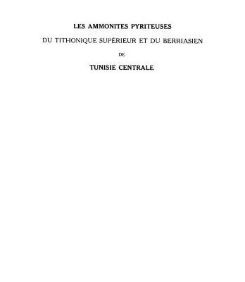 خرید و دانلود نسخه کامل کتاب Les ammonites pyriteuses du Tithonique supérieur et du Berriasien de Tunisie Centrale