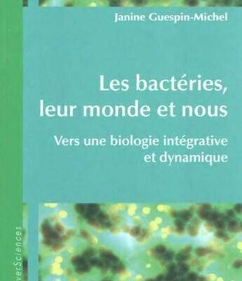 خرید و دانلود نسخه کامل کتاب Les bactéries, leur monde et nous
