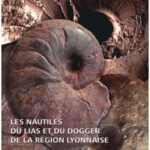 خرید و دانلود نسخه کامل کتاب Les Nautiles du Lias et du Dogger de la region lyonnaise. Edité par Lous Rulleau et la Section Géo-Paléo du Comité d’Établissement des carrières Lafârge à Lettonne. Publié avec le soutien de Lafarge Ciments