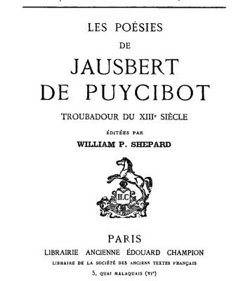 خرید و دانلود نسخه کامل کتاب Les poésies de Jausbert de Puycibot, troubadour du XIIIe siècle