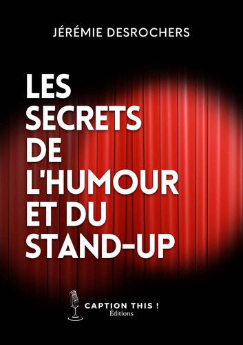 خرید و دانلود نسخه کامل کتاب Les secrets de l’humour et du stand-up (French Edition)_68f6985a3ac9e.jpeg خرید و دانلود نسخه کامل کتاب Les secrets de l’humour et du stand-up (French Edition)