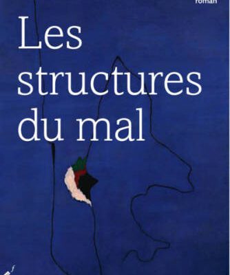 خرید و دانلود نسخه کامل کتاب Les structures du mal – Roman