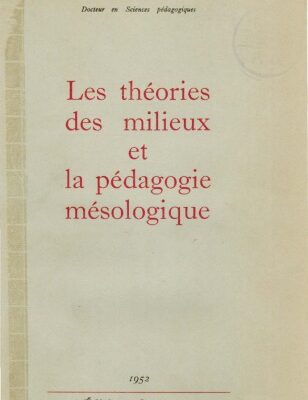 خرید و دانلود نسخه کامل کتاب Les théories des milieux et la pédagogie mésologique; introduction générale à l’étude du milieu.