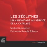 خرید و دانلود نسخه کامل کتاب Les zeolithes, un nanomonde au service de la catalyse