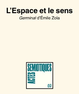خرید و دانلود نسخه کامل کتاب L’espace et le sens : Germinal d’Émile Zola