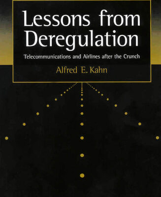خرید و دانلود نسخه کامل کتاب Lessons from Deregulation: Telecommunications and Airlines After the Crunch
