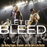 خرید و دانلود نسخه کامل کتاب Let It Bleed: The Rolling Stones, Altamont, and the End of the Sixties