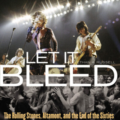 خرید و دانلود نسخه کامل کتاب Let It Bleed: The Rolling Stones, Altamont, and the End of the Sixties