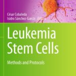 خرید و دانلود نسخه کامل کتاب Leukemia Stem Cells: Methods and Protocols