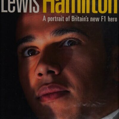 خرید و دانلود نسخه کامل کتاب Lewis Hamilton: A Portrait of Britain’s New F1 Star