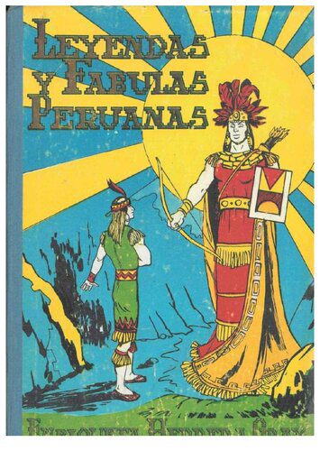 خرید و دانلود نسخه کامل کتاب Leyendas y fábulas peruanas_68e3f3f5c6e71.jpeg خرید و دانلود نسخه کامل کتاب Leyendas y fábulas peruanas