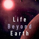 خرید و دانلود نسخه کامل کتاب Life Beyond Earth: The Search for Habitable Worlds in the Universe