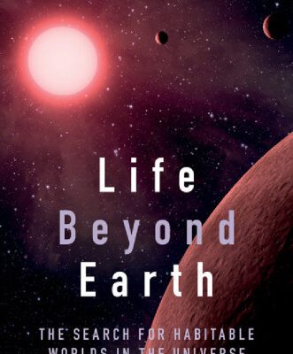 خرید و دانلود نسخه کامل کتاب Life Beyond Earth: The Search for Habitable Worlds in the Universe