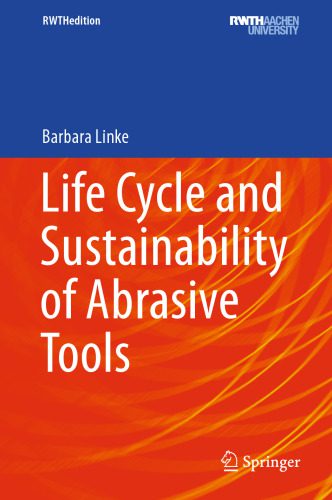 خرید و دانلود نسخه کامل کتاب Life Cycle and Sustainability of Abrasive Tools_68f35761c15b0.jpeg خرید و دانلود نسخه کامل کتاب Life Cycle and Sustainability of Abrasive Tools