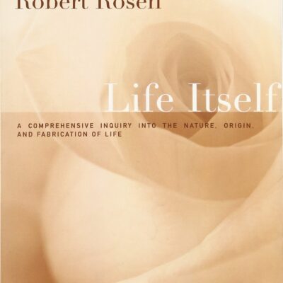 خرید و دانلود نسخه کامل کتاب Life Itself: A Comprehensive Inquiry Into the Nature, Origin, and Fabrication of Life