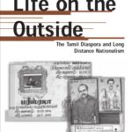 خرید و دانلود نسخه کامل کتاب Life on the Outside: The Tamil Diaspora and Long-Distance Nationalism (Anthropology, Culture, and Society)