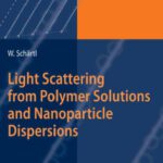 خرید و دانلود نسخه کامل کتاب Light Scattering from Polymer Solutions and Nanoparticle Dispersions