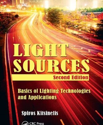 خرید و دانلود نسخه کامل کتاب Light sources. Basics of lighting technologies and applications