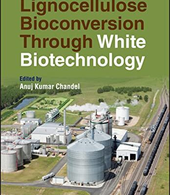 خرید و دانلود نسخه کامل کتاب Lignocellulose Bioconversion Through White Biotechnology