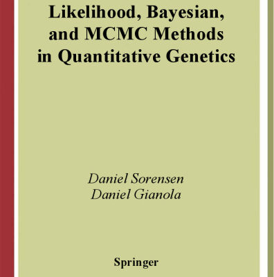 خرید و دانلود نسخه کامل کتاب Likelihood, Bayesian and MCMC Methods in Quantitative Genetics