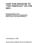 خرید و دانلود نسخه کامل کتاب Limit for Exposure to ‘Hot Particles’ on the Skin: Recommendations of the National Council on Radiation Protection and Measurements (Ncrp Report, No 106) (N C R P Report)