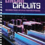 خرید و دانلود نسخه کامل کتاب Linear Circuit Analysis: Time Domain, Phasor, and Laplace Transform Approaches