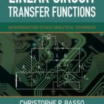 خرید و دانلود نسخه کامل کتاب Linear Circuit Transfer Functions: An Introduction to Fast Analytical Techniques