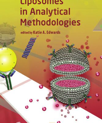 خرید و دانلود نسخه کامل کتاب Liposomes in analytical methodologies