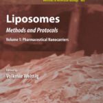 خرید و دانلود نسخه کامل کتاب Liposomes: Methods and Protocols, Volume 1: Pharmaceutical Nanocarriers