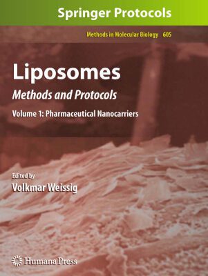 خرید و دانلود نسخه کامل کتاب Liposomes: Methods and Protocols, Volume 1: Pharmaceutical Nanocarriers