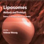 خرید و دانلود نسخه کامل کتاب Liposomes: Methods and Protocols, Volume 2: Biological Membrane Models