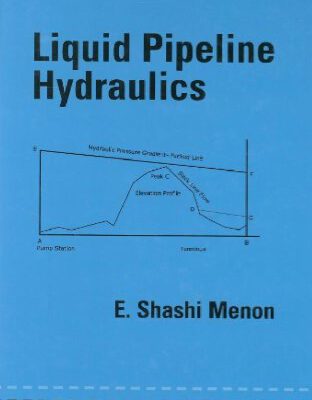 خرید و دانلود نسخه کامل کتاب Liquid Pipeline Hydraulics (Mechanical Engineering (Marcell Dekker): A Series of Textbooks and Reference Books)