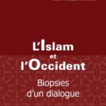 خرید و دانلود نسخه کامل کتاب L’Islam et l’Occident : Biopsies d’un dialogue