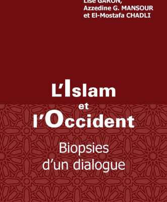 خرید و دانلود نسخه کامل کتاب L’Islam et l’Occident : Biopsies d’un dialogue