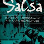 خرید و دانلود نسخه کامل کتاب Listening to Salsa: Gender, Latin Popular Music, and Puerto Rican Cultures