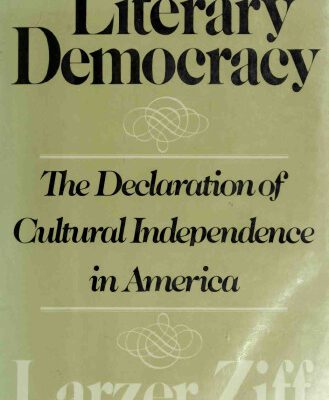 خرید و دانلود نسخه کامل کتاب Literary Democracy: The Declaration of Cultural Independence in America