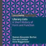 خرید و دانلود نسخه کامل کتاب Literary Lists: A Short History of Form and Function