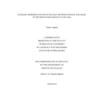 خرید و دانلود نسخه کامل کتاب Literary Representations of Rivalry Between France and Spain in the French Renaissance (1530-1560) [thesis]