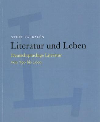 خرید و دانلود نسخه کامل کتاب Literatur und Leben. Deutschsprachige Literatur von 750 bis 2000