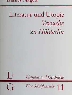 خرید و دانلود نسخه کامل کتاب Literatur und Utopie. Versuche zu Hölderlin